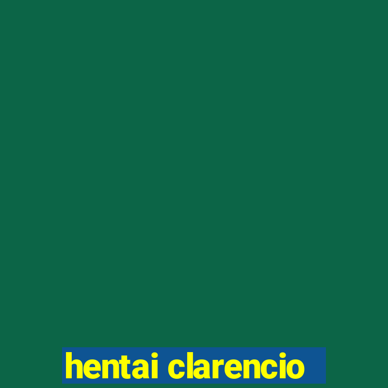 hentai clarencio